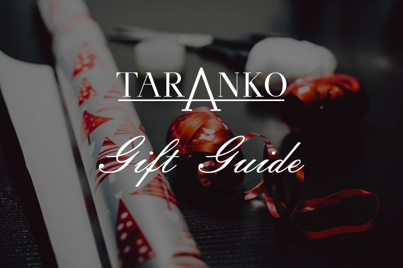 TARANKO GIFT GUIDE